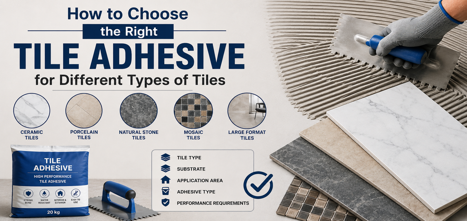 How to Choose the Right Tile Adhesive for Different Types of Tiles